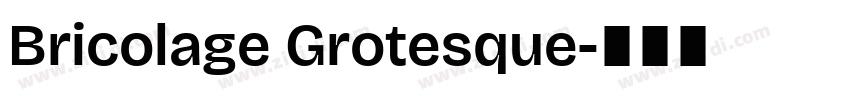 Bricolage Grotesque字体转换